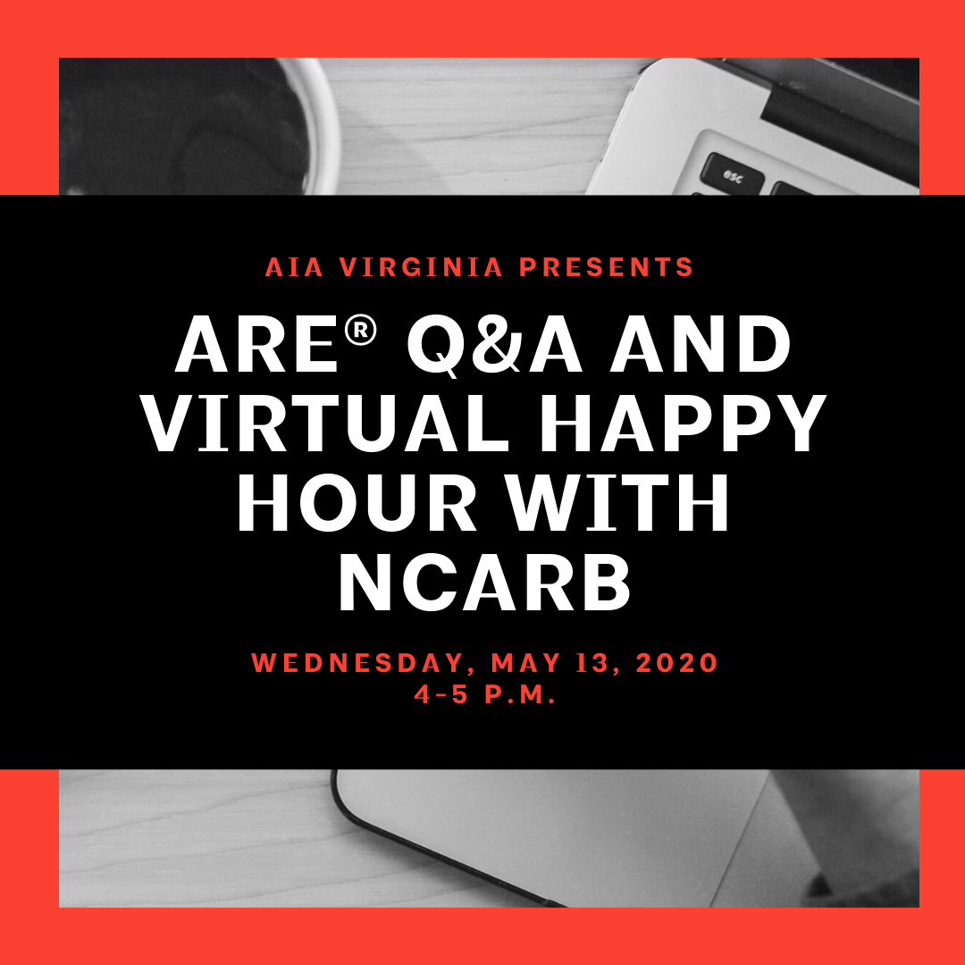 ARE® Q&A and Virtual Happy Hour with NCARB